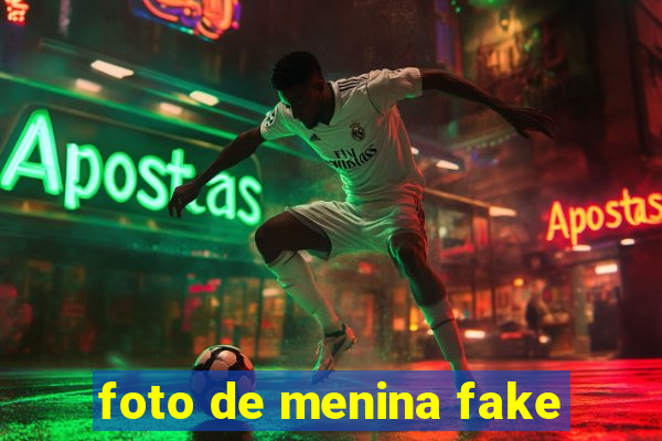 foto de menina fake